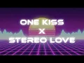 Download Lagu One Kiss X Stereo Love (TIKTOK REMIX) Full Ver.  [Reprod.  by JYTS]