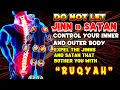 Download Lagu Ruqyah om de djinn te vernietigen die in de bloedbaan, het hoofd en andere lichaamsorganen leven