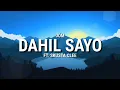 Jom - Dahil Sayo Ft. Skusta Clee (LYRICS)