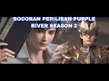 Download Lagu BOCORAN PERILISAN PURPLE RIVER (ZI CHUAN) SEASON 2 SUBTITLE INDONESIA ENGLISH