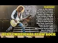 Lagu Best Emotional Slow Rock Ballads 80s 90s Playlist 2025 – The Most Heart-Touching Rock Classics