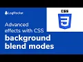 Advanced effects with CSS background blend modes
