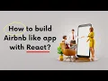 How to Build Airbnb Like App with React