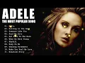 Download Lagu Top ADELE Songs Playlist 2025 - ADELE Greatest Hits Collection Of All Time #adele