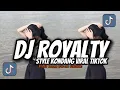 Download Lagu DJ ROYALTY SLOW STYLE KONDANG BY DJ TEBANG VIRAL TIKTOK YANG KALIAN CARI‼️