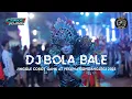 DJ TABOLA BALE JINGLE COROT GANK X JAZILA AUDIO | SEPESIAL PESONA GONDANGLEGI 2025