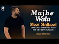Download Lagu Majhe Wala (Official Music Video) Meet Malkeet | PRECIOUSTATIC | Latest Punjabi Songs 2025 #newsong