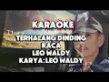 KARAOKE TERHALANG DINDING KACA || LEO WALDY