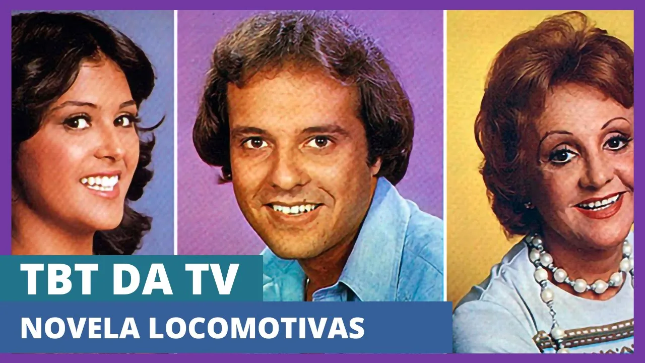 TBT DA TV | 45 anos de Locomotivas, primeira novela das 19h feita em cores pela TV Globo