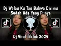 Lagu DJ WALAU KU TAU BAHWA DIRIMU SUDAH ADA YANG PUNYA | DJ PUSPA ST12 VIRAL TIKTOK YANG KALIAN CARI CARI