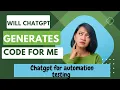 write java code using chatgpt use of chatgpt for testers