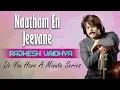 Download Lagu Do You Have A Minute Series - Naatham En Jeevane | Rajhesh Vaidhya