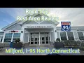 Milford CT Rest Area Review Tour I 95 N