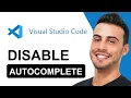 Disable AutoComplete In Visual Studio Code 2025