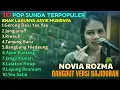 NOVIA ROZMA - GERONG DEUI,JUNGJUNAN,RIWEUH | FULL LAGU SUNDA TERPOPULER VERSI BAJIDORAN
