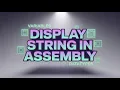 EMU8086 Assembly Language Write a Program to Display String on the Screen Variables Data-Types