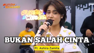 Download Bukan Salah Cinta - Ashira Zamita ft. Fivein #LetsJamWithJames MP3