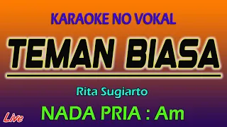 Download KARAOKE TEMAN BIASA  RITA SUGIARTO  ( NADA PRIA ) MP3