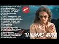 Download Lagu Thomas Arya Slow Rock Terbaru 2025 - Lagu Galau Paling Ditunggu Fans | Dua Insan Yang Terluka