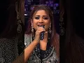 Lagu Ve Kamleya 💓 | Shreya Ghoshal | Indian idol | Beautiful performance🥰🤩😍 |