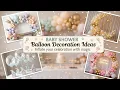 Beautiful Baby Shower Balloon Decoration Ideas 2026 with Pastel Arch Kits and Foil Bouquets