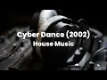 Download Lagu Cyber Dance (2002) Various Artist House Music