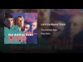 Let's Go Round There - The Darling Buds