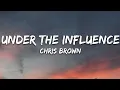 Download Lagu Chris Brown - Under The Influence (Lyrics)