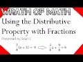 How to Use the Distributive Property with Fractions