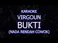 Download Lagu karaoke virgoun bukti nada rendah cowok/pria lower key