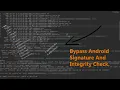How To Bypass Android Apps Signature And Integrity Check.