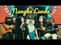 Download Lagu Nangke Lande - Benyamin Sueb (Cover by On The Way feat Dara)