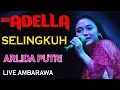 Download Lagu SELINGKUH ARLIDA PUTRI ADELLA LIVE AMBARAWA