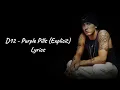 D12 - Purple Pills (Explicit) Lyrics