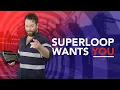 Come join the Superloop team