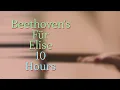 Download Lagu Beethoven's Fur Elise - 10 Hours