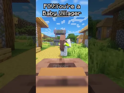 POV: You're a Baby Villager in Minecraft