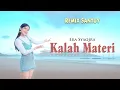 Download Lagu KALAH MATERI  (dj remix) ~ Era Syaqira