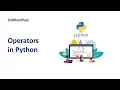 2 5 Operators in Python Python Tutorial Arithmetic Assignment Comparison Logical Identity Member
