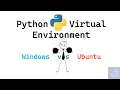 Python Virtual Environment Windows Ubuntu Everything you need to know