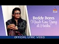 Download Lagu Deddy Dores - Masih Kau Yang di Hatiku (Official Lyric Video)
