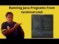 Running Java Programs From terminal cmd Full Beginners Java Course EP 7