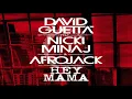 Download Lagu David Guetta ft. Nicki Minaj \u0026 Afrojack - Hey Mama (Cr3nt0x Bootleg)