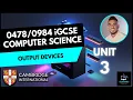 iGCSE Computer Science - Unit 3 Lesson 5 Hardware