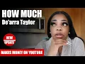 How Much De arra Taylor Get paid From YouTube