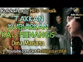 Download Lagu Lagu lawas yang paling banyak dicari][Takkan Kubiarkan Kau Menangis~Dina Mariana][Lagu hits terbaik