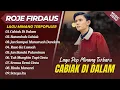 Lagu Roje Firdaus - CABIAK DI DALAM - BATAMBAH CABIAK || LAGU POP MINANG PALING POPULER TRENDING!!
