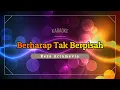 Lagu Reza Artamevia - Berharap Tak Berpisah (Karaoke)