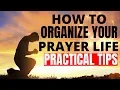 HOW TO EFFECTIVELY ORGANIZE YOUR PRAYER LIFE Prayer Motivation 2020