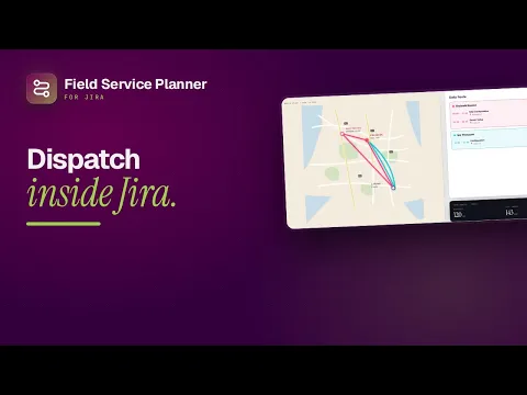 watch Field Service Management for Jira (Map, Calendar, Scheduler) video